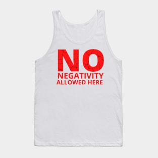 No Negativity Allowed Here distressed light Tank Top